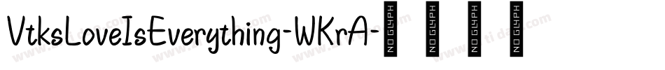 VtksLoveIsEverything-WKrA字体转换
