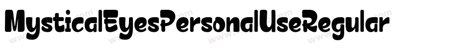 MysticalEyesPersonalUseRegular-YjLq字体转换