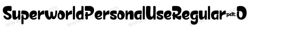 SuperworldPersonalUseRegular-Oj6O字体转换