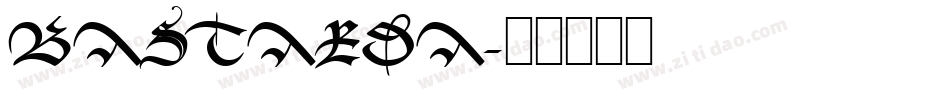 BASTARDA字体转换