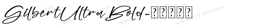 GilbertUltraBold字体转换