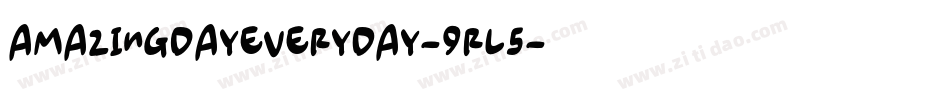AmazingDayEveryday-9rl5字体转换