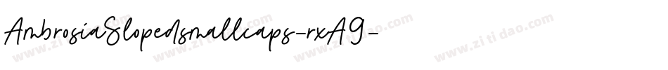 AmbrosiaSlopedsmallcaps-rxA9字体转换