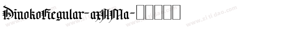 DinokoRegular-axAMa字体转换