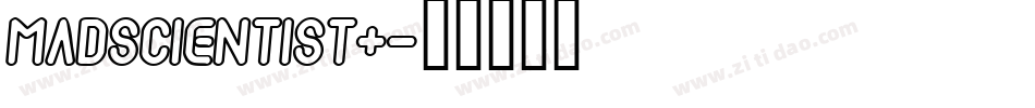 MADSCIENTIST+字体转换