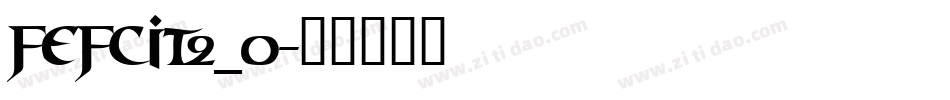 FeFCit2_0字体转换