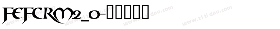 FeFCrm2_0字体转换