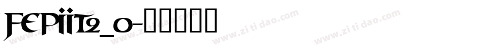 FePIit2_0字体转换