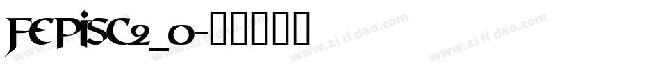 FePIsc2_0字体转换