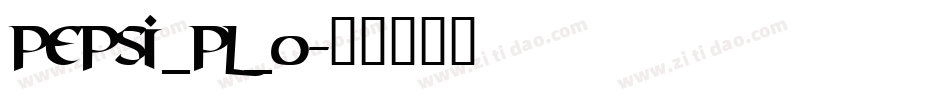 PEPSI_pl_0字体转换