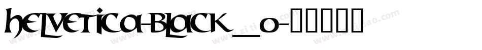 helvetica-black__0字体转换