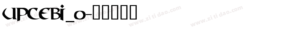 upcebi_0字体转换