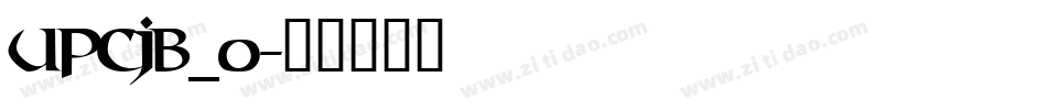 upcjb_0字体转换