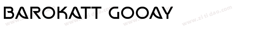 Barokatt-GOOay字体转换