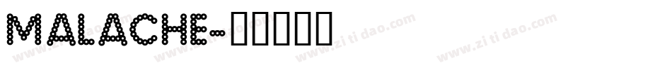 MALACHE字体转换
