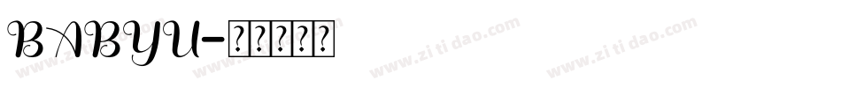 BABYU字体转换