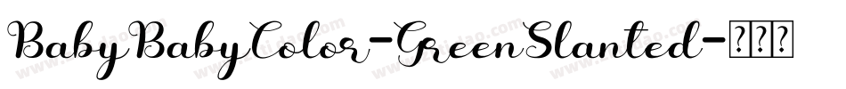BabyBabyColor-GreenSlanted字体转换