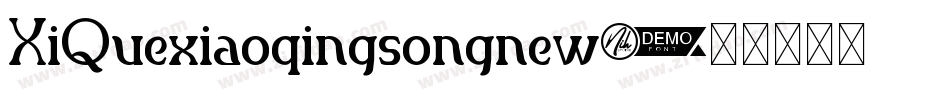 XiQuexiaoqingsongnew字体转换