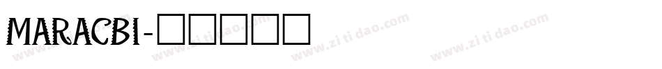MARACBI字体转换