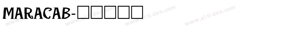MARACAB字体转换