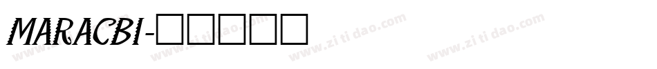 MARACBI字体转换