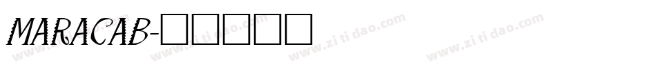 MARACAB字体转换
