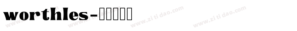 worthles字体转换