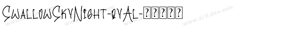 SwallowSkyNight-qyAl字体转换