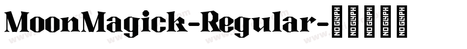 MoonMagick-Regular字体转换