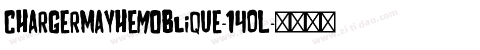 ChargerMayhemOblique-14oL字体转换