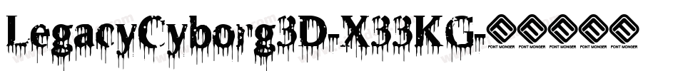 LegacyCyborg3D-X33KG字体转换