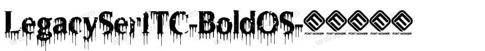 LegacySerITC-BoldOS字体转换