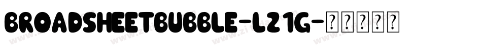 BroadsheetBubble-Lz1g字体转换