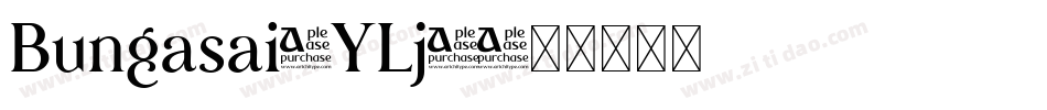 Bungasai-YLj4字体转换