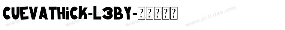 CuevaThick-L3By字体转换