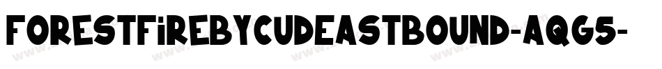 ForestfireByCudEastbound-aqG5字体转换