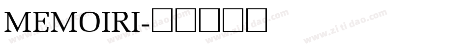 MEMOIRI字体转换