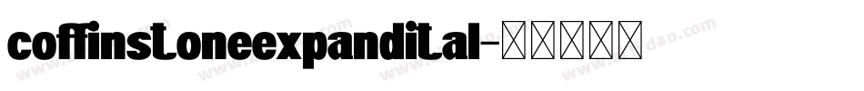 coffinstoneexpandital字体转换