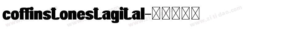 coffinstonestagital字体转换