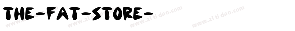 The-Fat-Store字体转换