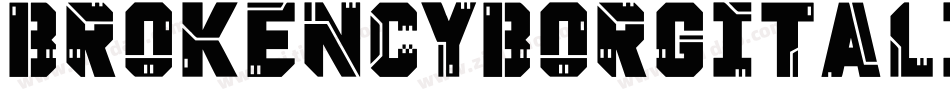 BrokenCyborgItalic-9RAy字体转换