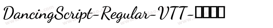 DancingScript-Regular-VTT字体转换