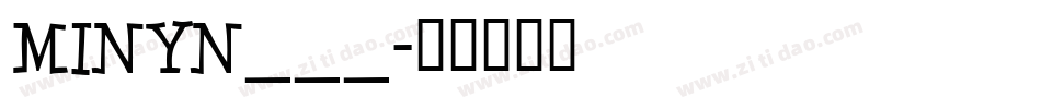 MINYN___字体转换