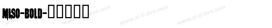 miso-bold字体转换