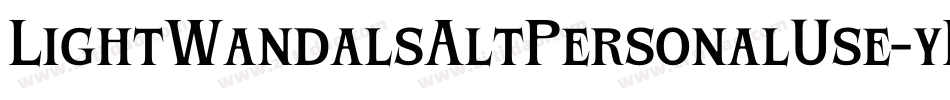 LightWandalsAltPersonalUse-yKLm字体转换 LightWandalsAltPersonalUse-yKLm字体转换