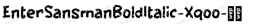 EnterSansmanBoldItalic-Xqoo字体转换