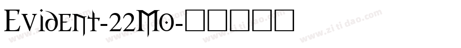 Evident-22Mo字体转换