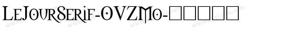 LeJourSerif-OVZMo字体转换