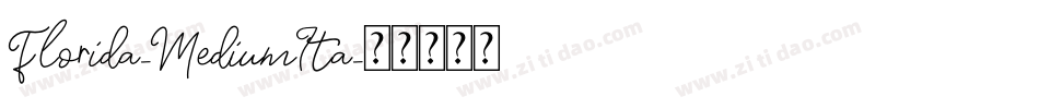 Florida-MediumIta字体转换