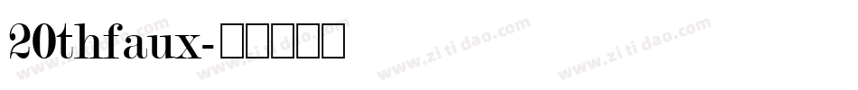 20thfaux字体转换